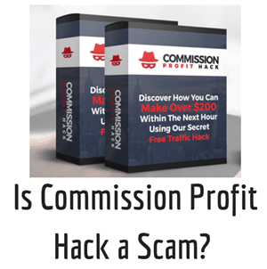 is commission profit hack a scam
